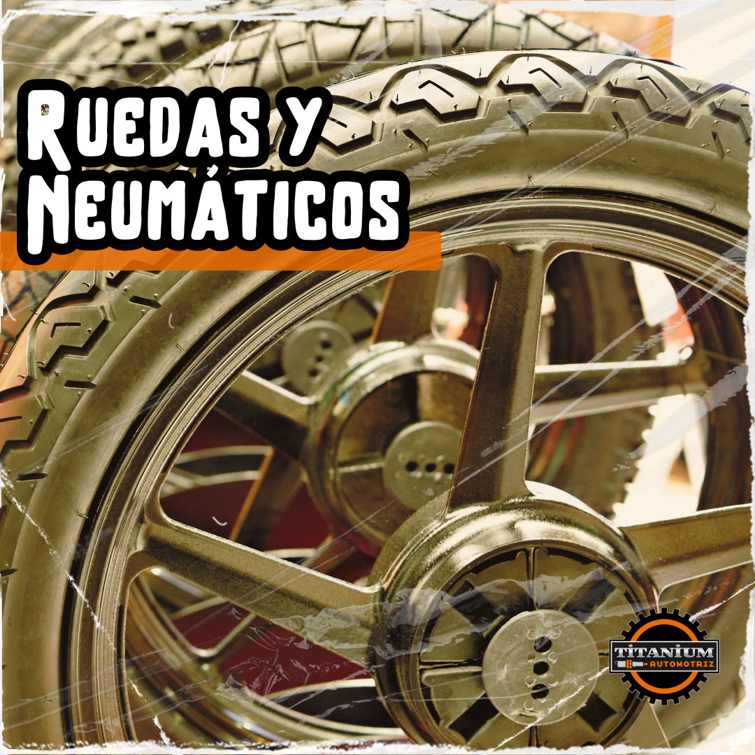 RUEDAS Y NEUMÁTICOS